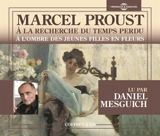 A la recherche du temps perdu. Vol. 2. A l'ombre des jeunes filles en fleurs - Marcel Proust