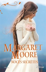 Noces secrètes - Margaret Moore