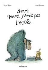 Avant, quand y avait pas l'école - Vincent Malone