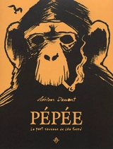 Pépée : la part sauvage de Léo Ferré - Adrien Demont