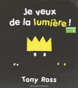 Je veux de la lumière ! - Tony Ross