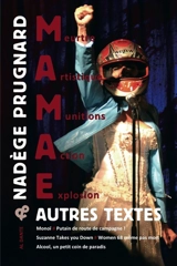 MAMAE : & autres textes - Nadège Prugnard