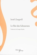 Le roi des schnorrers - Israel Zangwill