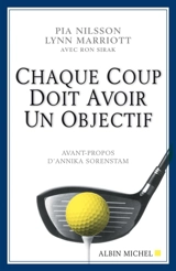 Chaque coup doit avoir un objectif - Pia Nilsson