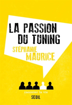 La passion du tuning - Stéphanie Maurice