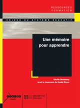 Une mémoire pour apprendre - Cécile Delannoy