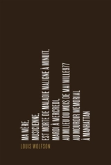 Ma mère, musicienne, est morte de maladie maligne à minuit, mardi à mercredi, au milieu du mois de mai mille977 au mouroir Memorial à Manhattan - Louis Wolfson