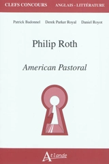 Philip Roth, American pastoral - Patrick Badonnel