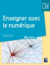 Enseigner avec le numérique : CM - Boualem Aznag