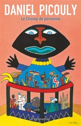 Le champ de personne - Daniel Picouly