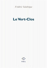 Le Vert-clos - Frédéric Valabrègue