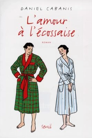 L'amour à l'écossaise - Daniel Cabanis