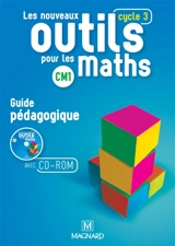 Les nouveaux outils pour les maths : CM1, cycle 3, guide pédagogique avec CD-ROM ressources : programmes 2016 - Sylvie Carle