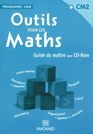 Outils pour les maths, CM2, programmes 2008 : guide du maître avec CD-ROM - Sylvie Carle