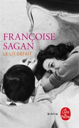 Le lit défait - Françoise Sagan