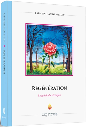 Régénération : le guide du réconfort - Nathan Sternhartz
