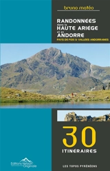 Randonnées dans la haute Ariège et en Andorre (pays de Foix & vallées andorranes) - Bruno Matéo
