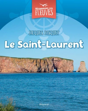 Le Saint-Laurent - Jacques Pasquet