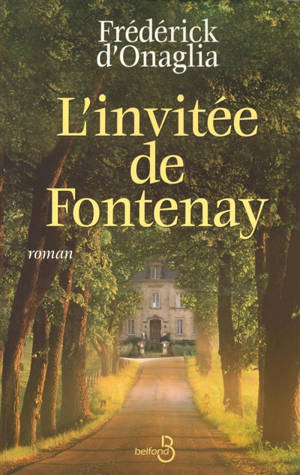 L'invitée de Fontenay - Frédérick d' Onaglia