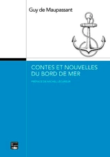 Contes et nouvelles du bord de mer - Guy de Maupassant