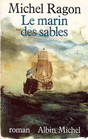 Le marin des sables - Michel Ragon