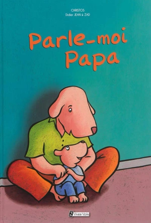 Parle-moi, papa - Christos