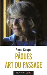 Pâques, art du passage - Anne Soupa