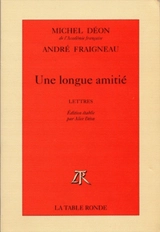 Une longue amitié : lettres - Michel Déon