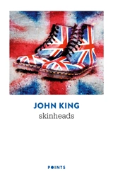 Skinheads - John King