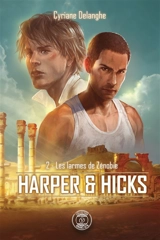 Harper & Hicks. Vol. 2. Les larmes de Zénobie - Cyriane Delanghe