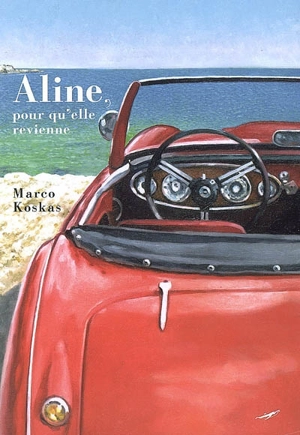 Aline, pour qu'elle revienne - Marco Koskas