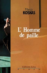 L'Homme de paille - Marco Koskas