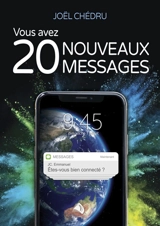 Vous avez 20 nouveaux messages - Joël Chedru