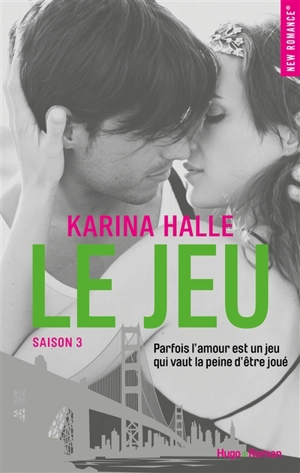 Le jeu : saison 3 - Karina Halle
