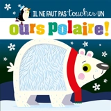 Il ne faut pas toucher un ours polaire ! - Stuart Lynch