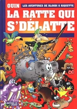 La ratte qui se délatte : les aventures de Bloodi et Riquette - Pierre Ouin