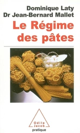 Le régime des pâtes - Dominique Laty