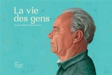 La vie des gens - François Morel