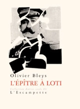 L'épître à Loti - Olivier Bleys
