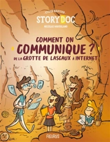 Comment on communique ? : de la grotte de Lascaux à Internet - Sylvie Baussier