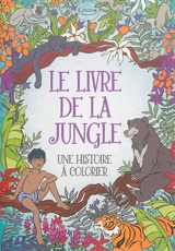 Le livre de la jungle : une histoire à colorier - Ann Kronheimer