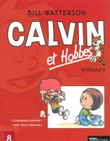 Calvin et Hobbes : intégrale. Vol. 8 - Bill Watterson