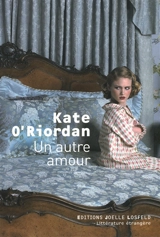 Un autre amour - Kate O'Riordan