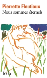 Nous sommes éternels - Pierrette Fleutiaux