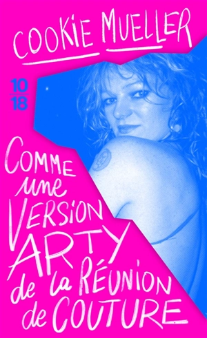 Comme une version arty de la réunion de couture - Cookie Mueller