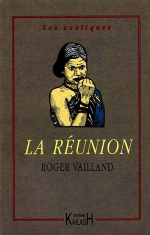 La Réunion - Roger Vailland