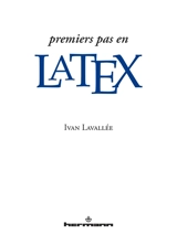 Premiers pas en LaTeX - Ivan Lavallée