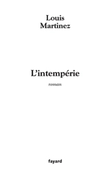 L'intempérie - Louis Martinez