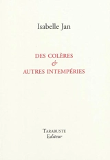Des colères & autres intempéries - Isabelle Jan