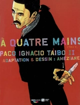 A quatre mains. Vol. 2 - Paco Ignacio Taibo
